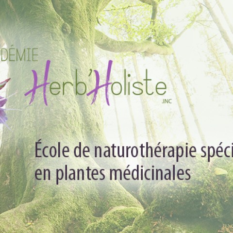 Académie Herb'Holiste Inc. - Présentation de l'école  23 mai de 18h à 20h 